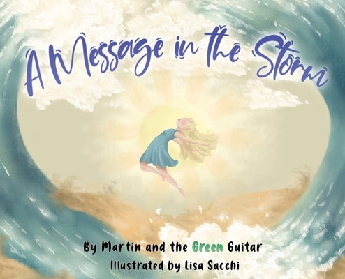 A Message in the Storm by Murray, Martin