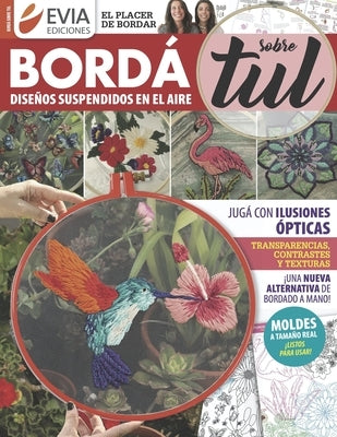 Bordá sobre tul: Diseños suspendidos en el aire by Ediciones, Evia