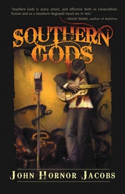 Southern Gods by Jacobs, John Hornor