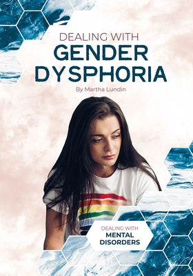 Dealing with Gender Dysphoria by Lundin, Martha