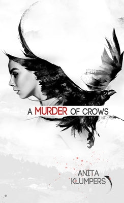 A Murder of Crows by Klumpers, Anita