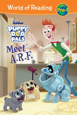 Puppy Dog Pals: Meet A.R.F. by Olson, Michael