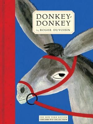 Donkey-Donkey by Duvoisin, Roger