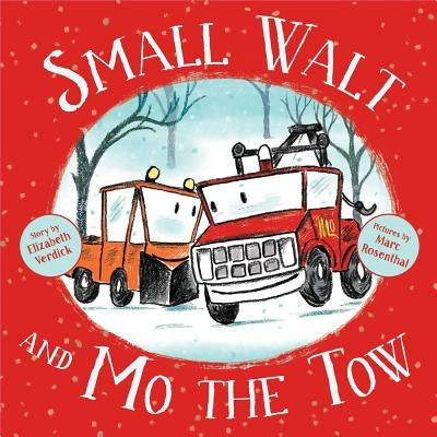Small Walt and Mo the Tow by Verdick, Elizabeth