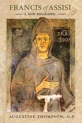Francis of Assisi by Thompson, Augustine