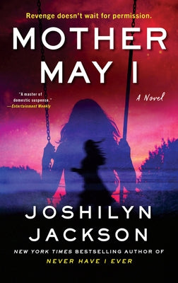 Mother May I by Jackson, Joshilyn