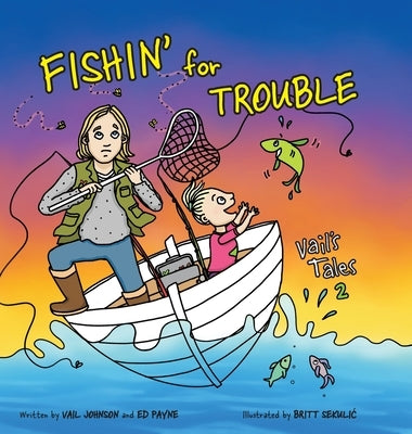Fishin' for Trouble by Payne, Ed