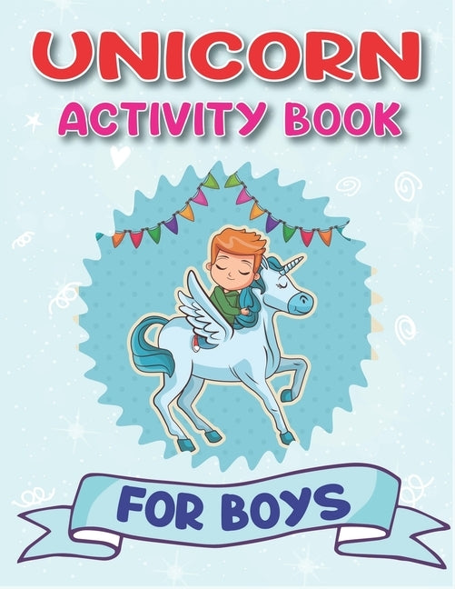 Unicorn Activity Book for Boys: Cute Beautiful Unicorn Activity Book For Kids - A Fun Kid Workbook Game For Learning, Coloring, Dot To Dot, Mazes, and by Press, Mamutun
