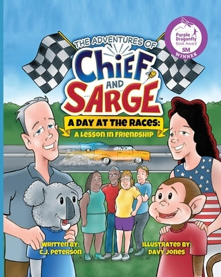 A Day At The Races: (Adventures of Chief and Sarge, Book 2) by Peterson, C. J.