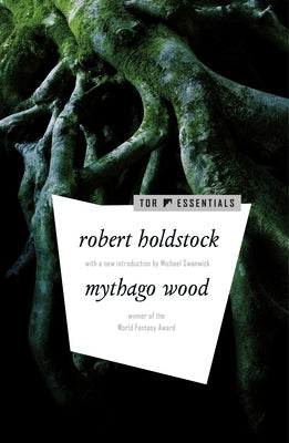 Mythago Wood by Holdstock, Robert