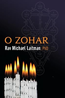 O Zohar by Laitman, Michael
