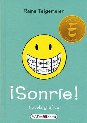 Sonrie! = Smile by Telgemeier, Raina