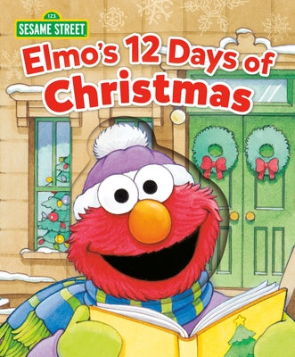 Elmo's 12 Days of Christmas (Sesame Street) by Albee, Sarah