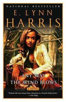 Any Way the Wind Blows by Harris, E. Lynn