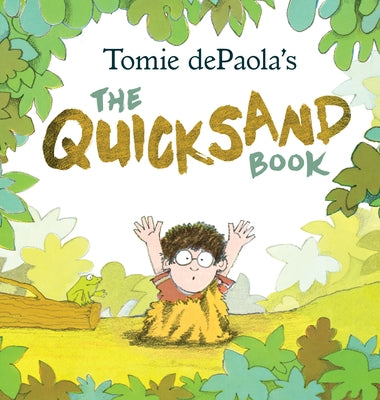 Tomie Depaola's the Quicksand Book by dePaola, Tomie