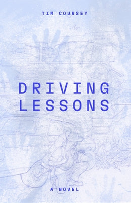 Driving Lessons by Coursey, Tim