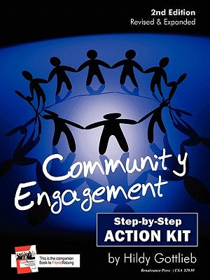 Community Engagement Step-By-Step Action Kit 2nd Edition by Gottlieb, Hildy