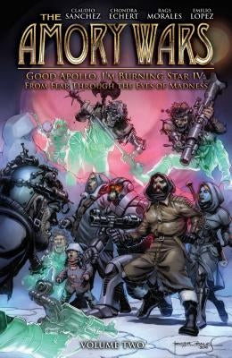 The Amory Wars: Good Apollo I'm Burning Star IV Vol. 2 by Sanchez, Claudio