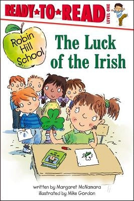 The Luck of the Irish: Ready-To-Read Level 1 by McNamara, Margaret