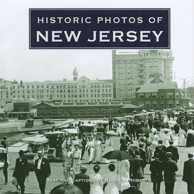 Historic Photos of New Jersey by Roberts, Russell