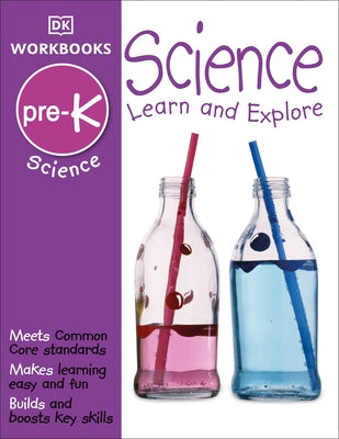DK Workbooks: Science, Pre-K: Learn and Explore by DK