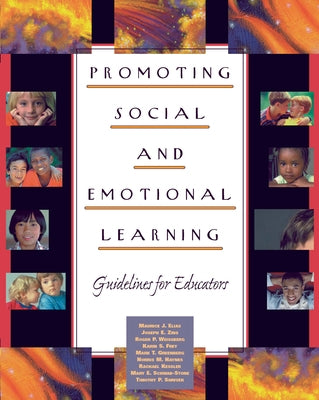 Promoting Social and Emotional Learning: Guidelines for Educators by Elias, Maurice