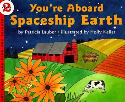You're Aboard Spaceship Earth by Lauber, Patricia