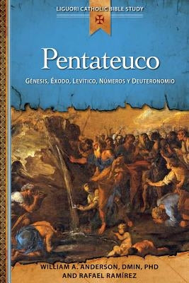 Pentateuco: Genesis, Exodo, Levitico, Numeros Y Deuteronomio by Anderson, William