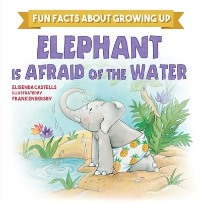 Elephant Is Afraid of the Water by Castells, Elisenda