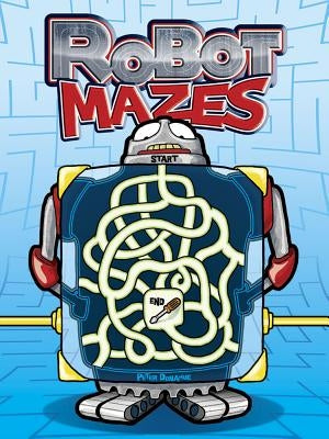 Robot Mazes by Donahue, Peter