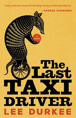 The Last Taxi Driver by Durkee, Lee