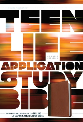 Teen Life Application Study Bible NLT by Tyndale