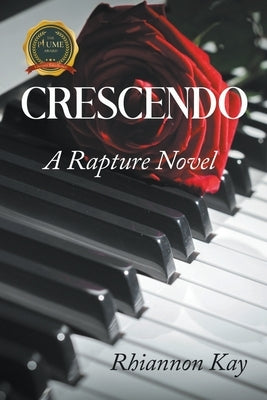 Crescendo: A Rapture Novel by Kay, Rhiannon