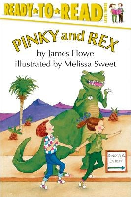 Pinky and Rex: Ready-To-Read Level 3 by Howe, James