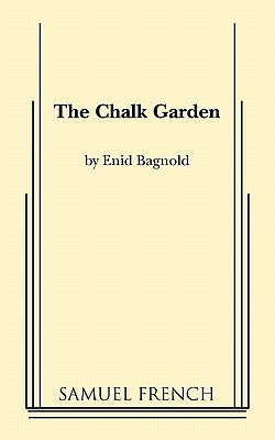 The Chalk Garden by Bagnold, Enid