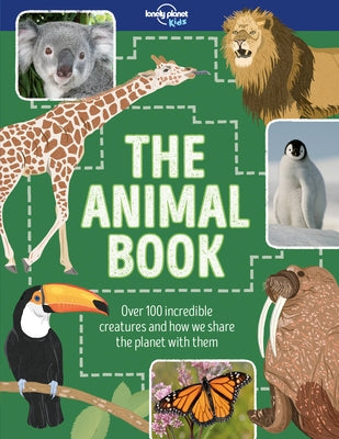 Lonely Planet Kids the Animal Book 1 by Kids, Lonely Planet