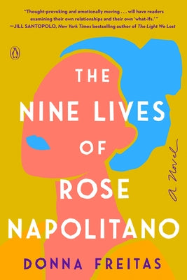 The Nine Lives of Rose Napolitano by Freitas, Donna