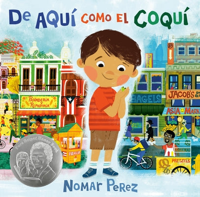 de Aquí Como El Coquí by Perez, Nomar