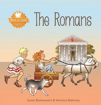 Want to Know. the Romans by Boshouwers, Suzan