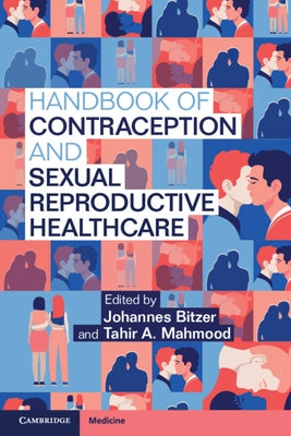 Handbook of Contraception and Sexual Reproductive Healthcare by Bitzer, Johannes