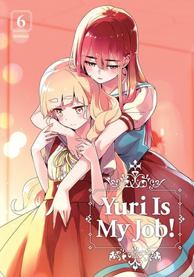 Yuri Is My Job! Vol 6 by Miman