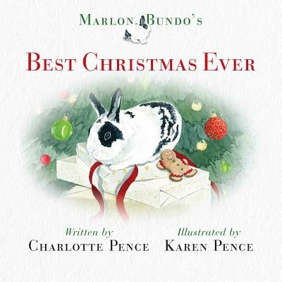 Marlon Bundo's Best Christmas Ever by Pence, Charlotte
