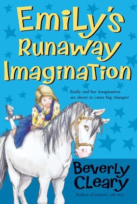 Emily's Runaway Imagination by Cleary, Beverly