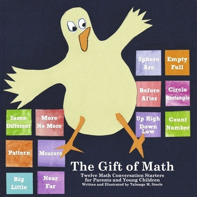 The Gift of Math: Twelve Math Conversation Starters for Parents and Young Childrenvolume 2 by Steele, Talmage M.