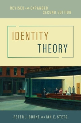 Identity Theory: Revised and Expanded by Burke, Peter J.