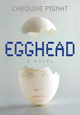 Egghead by Pignat, Caroline