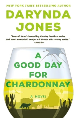 A Good Day for Chardonnay by Jones, Darynda