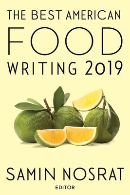 The Best American Food Writing 2019 by Killingsworth, Silvia