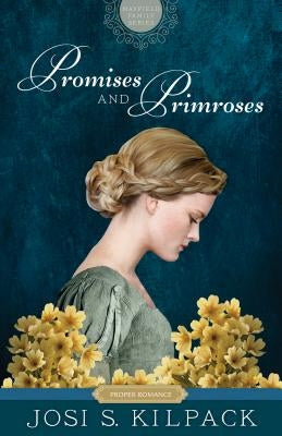 Promises and Primroses, 1 by Kilpack, Josi S.