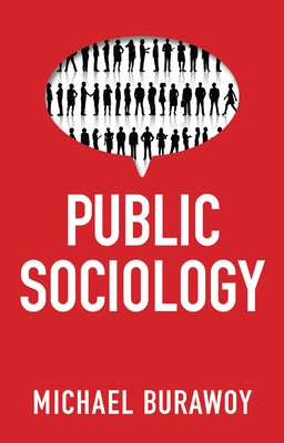 Public Sociology by Burawoy, Michael